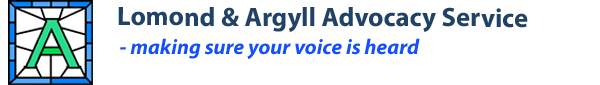 Lomond & Argyll Advocacy Service - help and support West Scotland